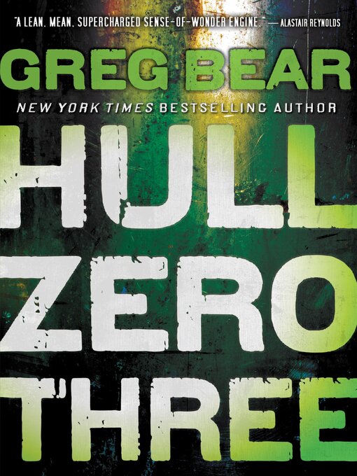 Title details for Hull Zero Three by Greg Bear - Available
